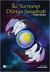 Gezegenimiz ve Biz Seti (4 Kitap): Su Damlasının Macera Dolu Yolculuğu, Biz Çöp Değiliz, Görünmeyen Düşmanlarımız, İki Turnanın Dünya Seyahati