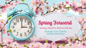 Daylight Saving Time Returns March 9, 2025