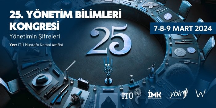 25. Yönetim Bilimleri Kongresi