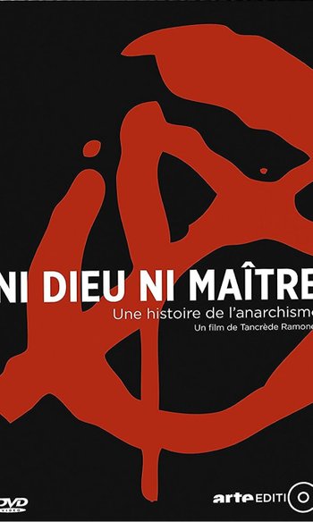 No Gods, No Masters: A History of Anarchism