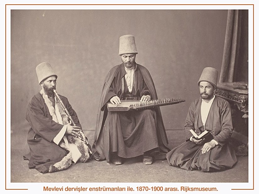 (Mevlevi Dervişleri Enstrumanları ile)