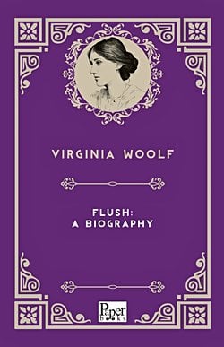 Flush: A Biography (Virginia Woolf)