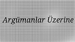 Argümanlar üzerine