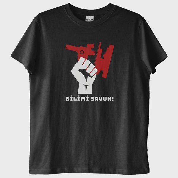 ''Bilimi Savun'' T-shirt