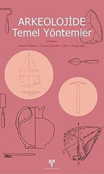 Arkeolojide Temel Yöntemler