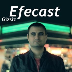 Gizsiz Efecast