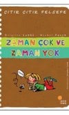 Çıtır Çıtır Felsefe Zaman Çok ve Zaman Yok