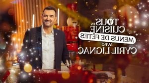 Cyril Lignac's Festive Recipes On Tous En Cuisine