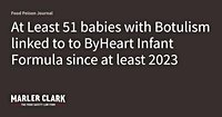At Least 51 babies with Botulism linked to to ByHeart Infant Formula since at least 2023
