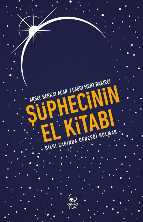 Şüphecinin El Kitabı: Bilgi Çağında Gerçeği Bulmak