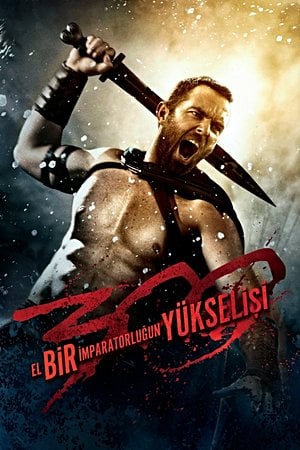 300: Bir İmparatorluğun Yükselişi