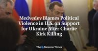 Medvedev Blames Political Violence in U.S. on Support for Ukraine After Charlie Kirk Killing - The Moscow Times