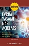 Evrim Yaşamı Nasıl Açıklar?