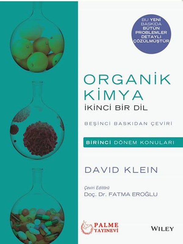 Organik Kimya: İkinci Bir Dil (Birinci Dönem Konuları, 5. Baskıdan Çeviri)