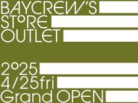 【BAYCREW’S STORE OUTLET】4/25（金）、軽井沢に店舗面積240坪の新業態アウトレットストアがグランドオープン！ - ラブすぽ