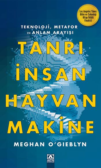 Tanrı, İnsan, Hayvan, Makine