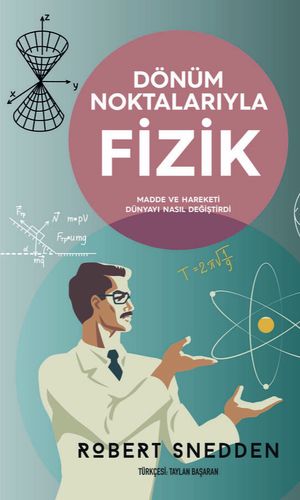 Dönüm Noktalarıyla Fizik