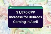 $1,570 CPP Increase for Retirees Coming in April - Know Eligibility & Payment Dates - ofssbihar