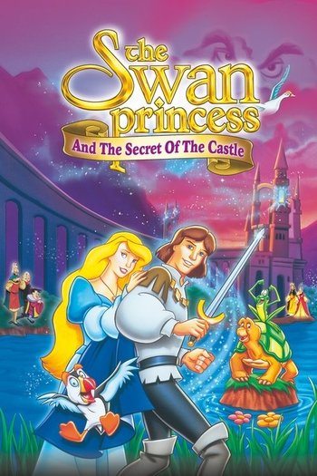 Kuğu Prenses 2 Satonun Sirri ./ Kuğu Prenses 2: Kalenin Gizemi ./ The Swan Princess: Escape from Castle Mountain