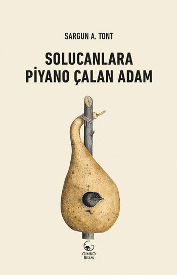 Solucanlara Piyano Çalan Adam