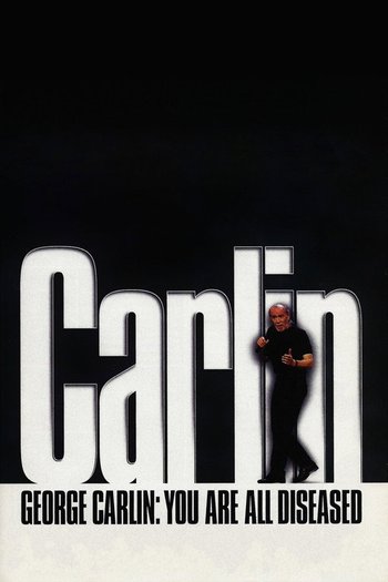 George Carlin: You Are All Diseased