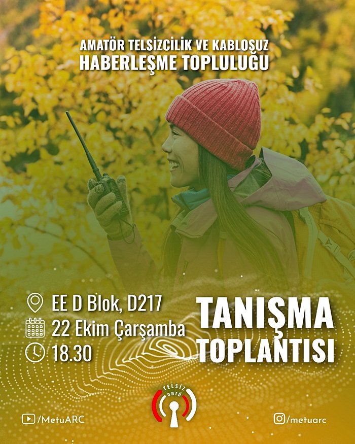 ODTÜ Amatör Telsizcilik ve Kablosuz Haberleşme Topluluğu Tanışma Toplantısı