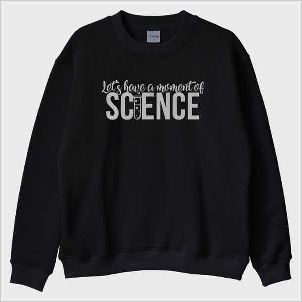 ''Moment of Science'' Sweatshirt