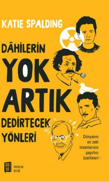 Dâhilerin Yok Artık Dedirtecek Yönleri