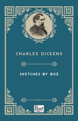 Sketches by Boz (Charles Dickens)