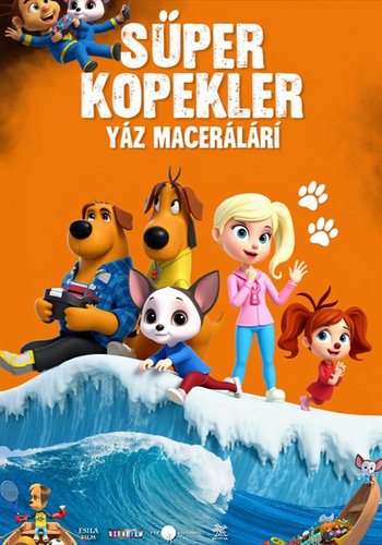 Süper Köpekler Yaz Maceraları
