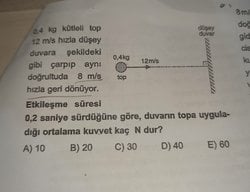 Duvarın topa uyguladığı kuvvet ne kadardır?