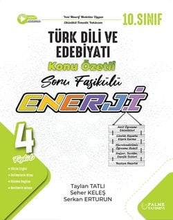 PALME 10.SINIF ENERJİ TÜRK DİLİ VE EDEBİYATI KONU ÖZETLİ SORU FASİKÜLLERİ (4 FASİKÜL)