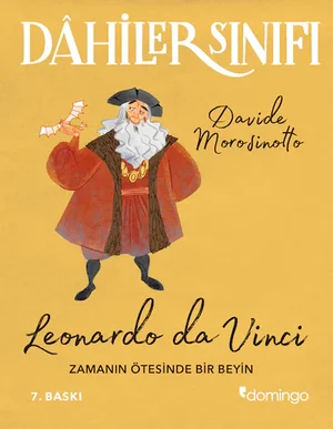 Dâhiler Sınıfı - Leonardo da Vinci: Zamanın Ötesinde Bir Beyin