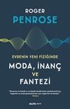 Evrenin Yeni Fiziğinde Moda, İnanç ve Fantezi