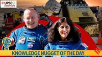 Knowledge Nugget: NASA astronauts Sunita Williams and Butch Wilmore return to Earth — Top 5 must-know points for UPSC Exam