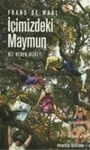 İÇİMİZDEKİ MAYMUN