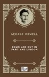 Down and Out in Paris and London (George Orwell)