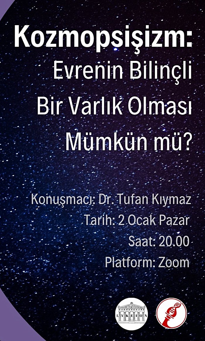 Kozmopsişizm: Evrenin Bilinçli Bir Varlık Olması Mümkün mü?