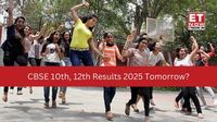 CBSE 10th, 12th Results 2025 Tomorrow at results.cbse.nic.in? Here's an update for CBSE aspirants
