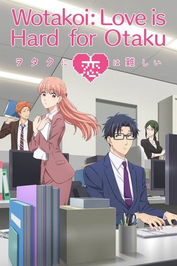 Wotakoi: Otaku İçin Zor Aşk