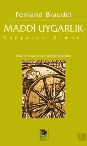 Maddi Uygarlık - Dünyanın Zamanı