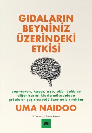 Gıdaların Beyniniz Üzerindeki Etkisi