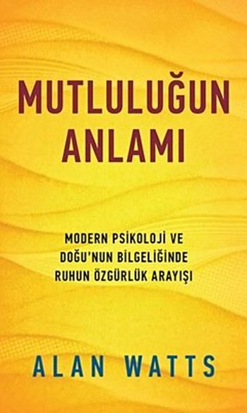 Mutluluğun Anlamı