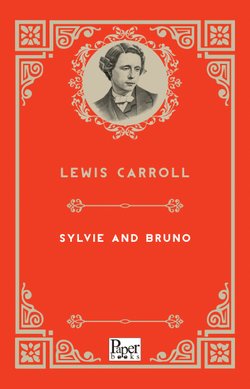 Sylvie and Bruno (Lewis Caroll)