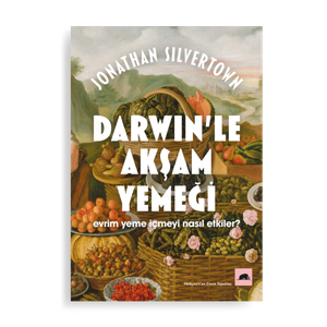 Darwin’le Akşam Yemeği (Jonathan Silvertown)