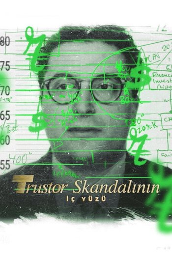Trustor Skandalının İç Yüzü
