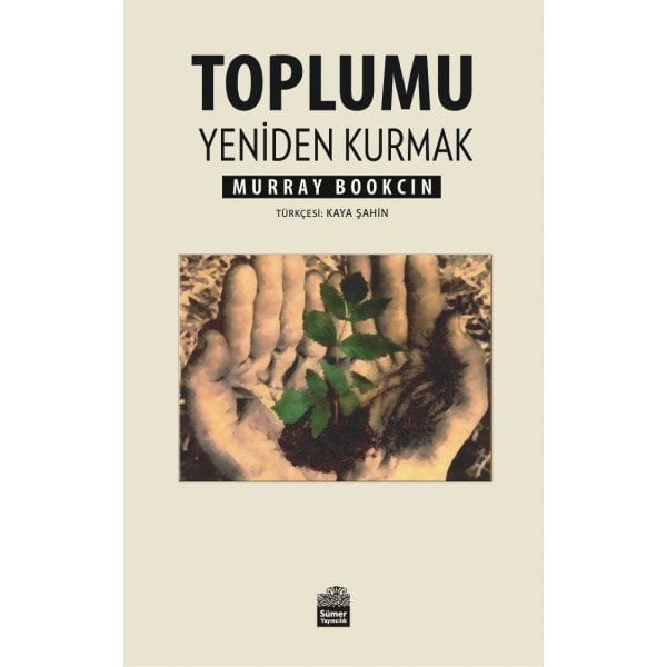 TOPLUMU YENİDEN KURMAK