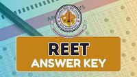 REET Answer Key 2025 to be released soon, Check 27 and 28 February Exam Updates Here