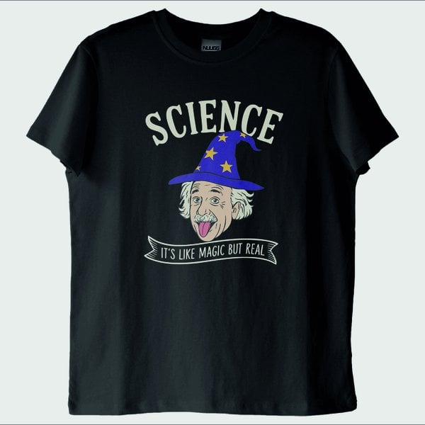 "Science: It's Like Magic But Real" T-Shirt