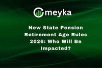 New State Pension Retirement Age Rules 2026: Who Will Be Impacted? | Meyka